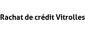 Rachat de crédit Vitrolles